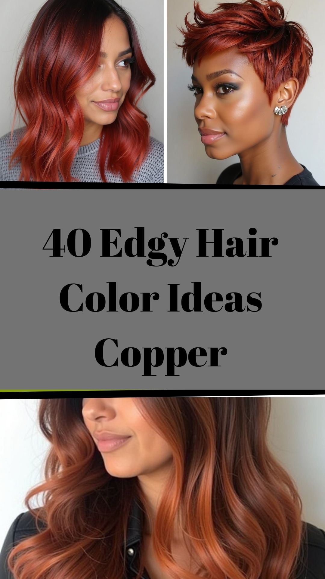 40 Edgy Hair Color Ideas Copper